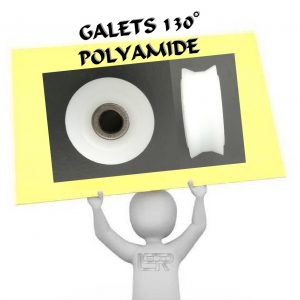 GALETS 130° POLYAMIDE