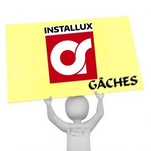 GÂCHES INSTALLUX